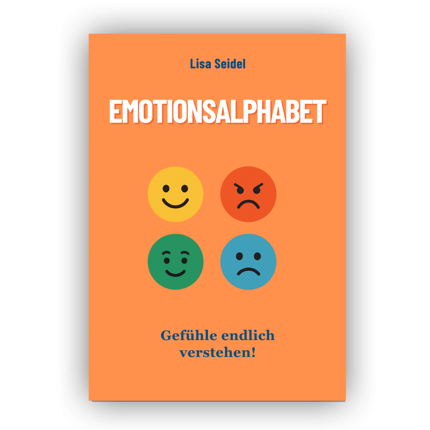 Emotionsalphabet - Gefühle endlich verstehen!