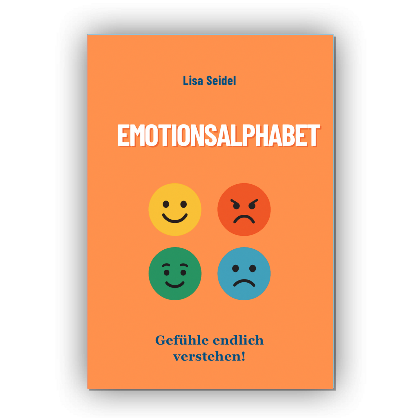 Emotionsalphabet - Gefühle endlich verstehen!