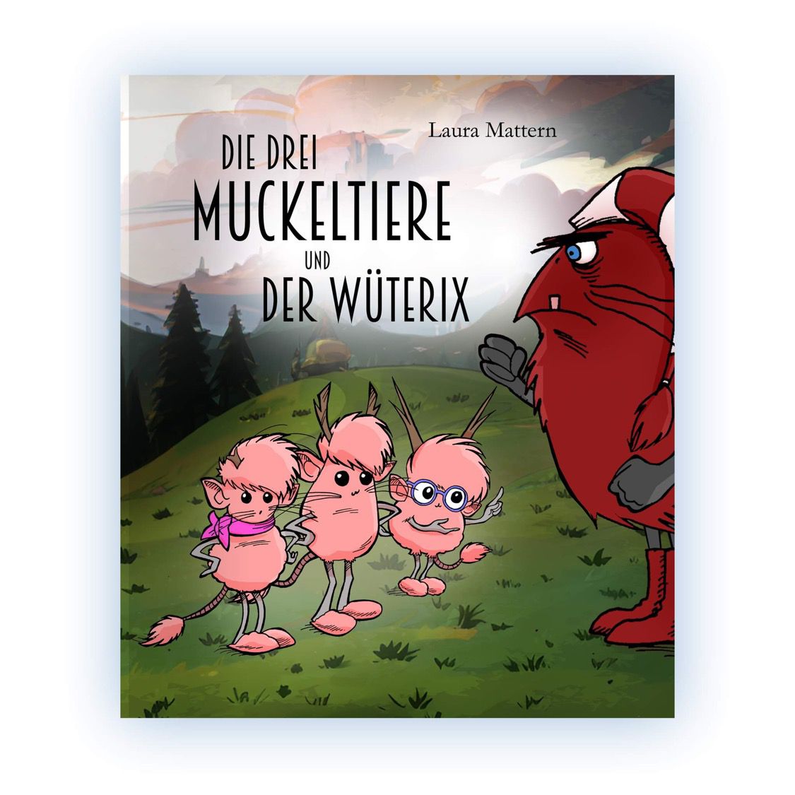Die drei Muckeltiere und der Wüterix - MoonWalker Verlag