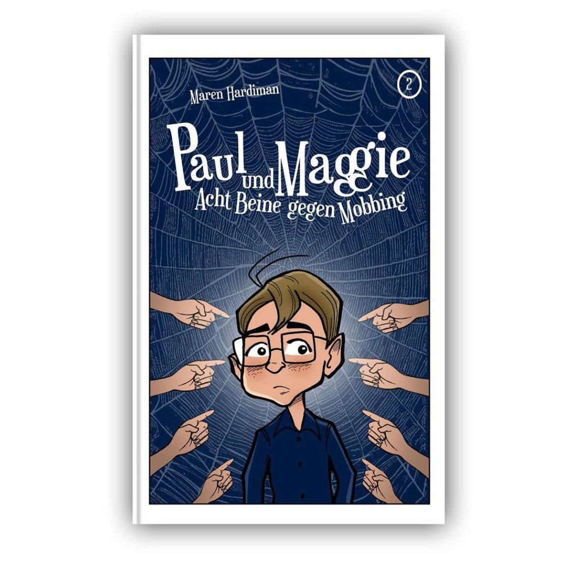 Paul und Maggie - Acht Beine gegen Mobbing - MoonWalker Verlag