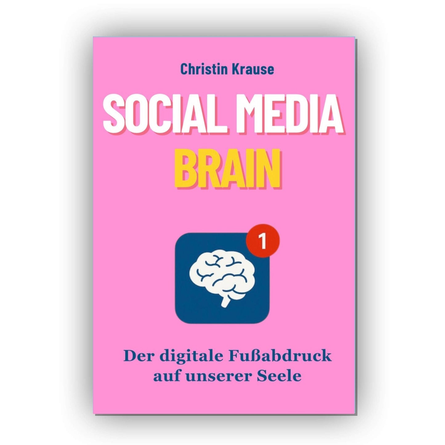 Cover des Ratgebers „Social Media Brain“ – Buch über soziale Medien, Selbstwert und psychische Gesundheit für Jugendliche