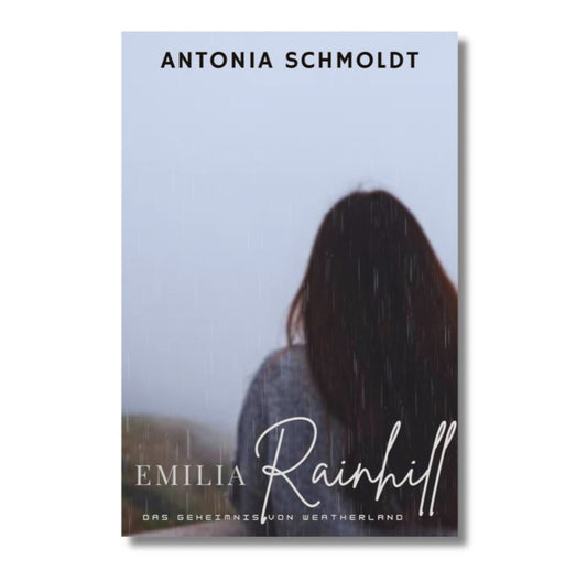 Band 2: Emilia Rainhill - Das Geheimnis von Weatherland - MoonWalker Verlag